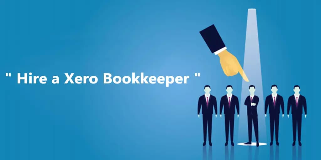 Top Reasons you Need to Hire a Xero Bookkeeper